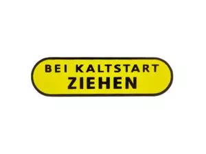 Sticker "BEI KALTSTART ZIEHEN" side panel 36 x 10 | Puch X30 Velux Sticker "BEI KALTSTART ZIEHEN" side panel 36 x 10 | Puch X30 Velux