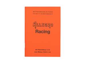 Operating instructions | Allegro Racing (Puch X30 engine) Operating instructions | Allegro Racing (Puch X30 engine)
